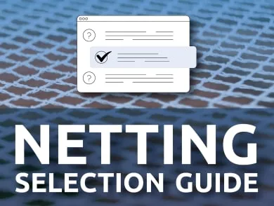Netting Selection Guide
